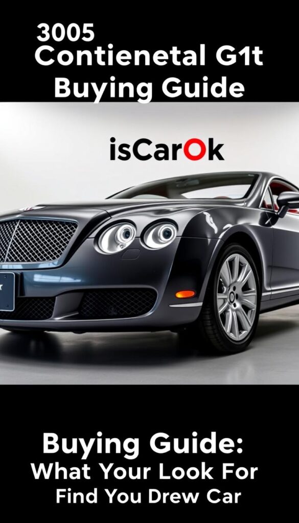 A meticulously detailed, high-resolution image of a 2005 Bentley Continental GT in a sleek, dark gray color, showcased against a crisp, well-lit studio backdrop. The vehicle is captured from a slightly low angle, emphasizing its powerful, muscular presence. The image highlights the car's distinctive front grille, sweeping lines, and luxurious interior, providing a comprehensive buying guide for prospective owners. The scene is lit with a combination of soft, directional lighting and natural illumination, creating a sense of depth and highlighting the vehicle's intricate details. Branding for "IsCarOk" is subtly incorporated into the composition. This image perfectly complements the "Buying Guide: What to Look For" section of the article "2005 Bentley Continental GT for Sale - Find Your Dream Car."